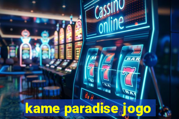 kame paradise jogo